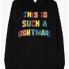 This Is Such A Nightmare Hoodie