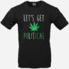 Lets Get Political T-Shirt