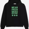 Mean Green Weed Machine Hoodie