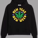 New Year New Weed Hoodie