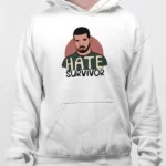 Hate Survivor Hoodie Drake