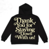 Humble Religion Thank you For Staying Down With Us Hoodie