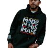 Made In His Image Hoodie