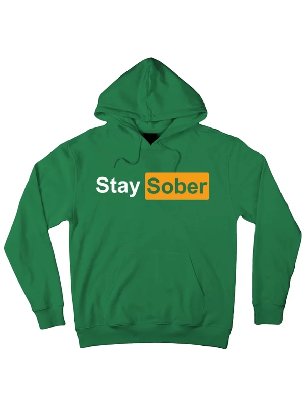 Stay Sober Hoodie Green