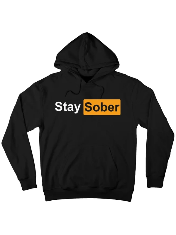 Stay Sober Hoodie