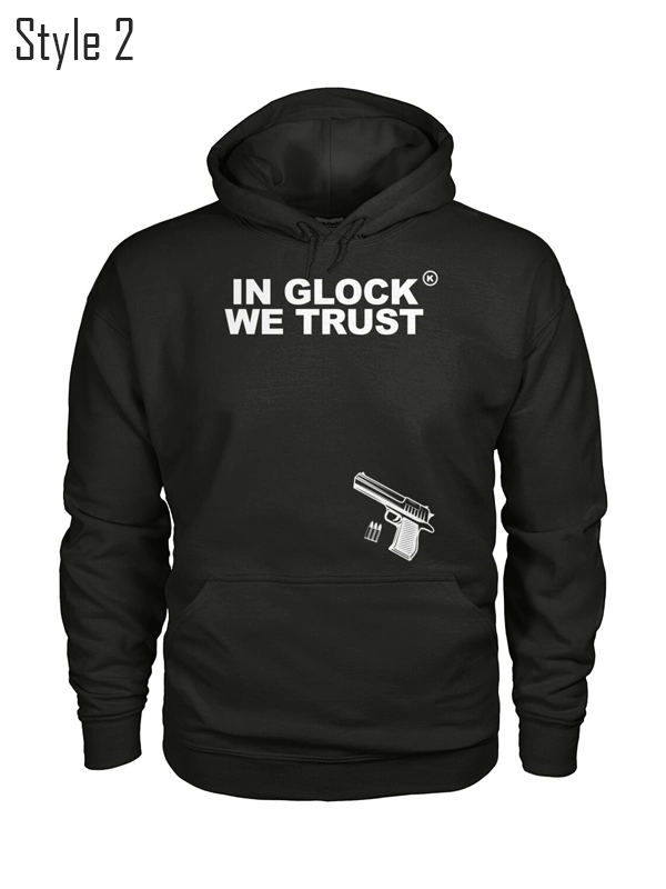 In Glock We Trust Black Hoodie