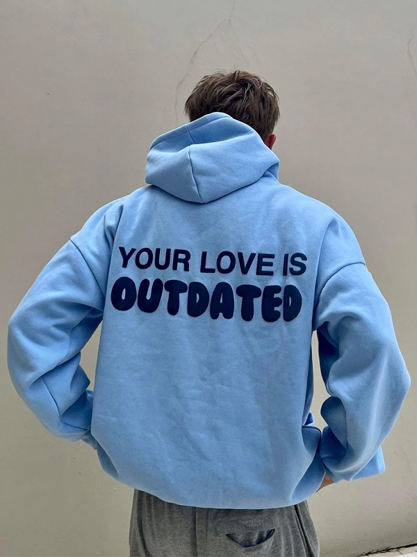 Your Love Is Outdated Blue Hoodie