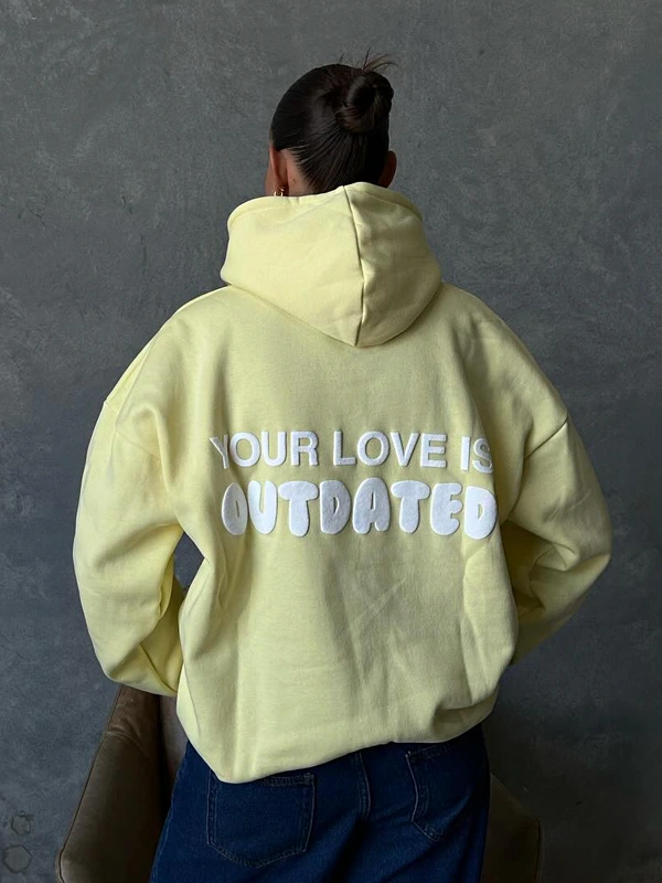 Your Love Is Outdated Yellow Hoodie