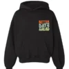 Better Days Ahead Black Hoodie