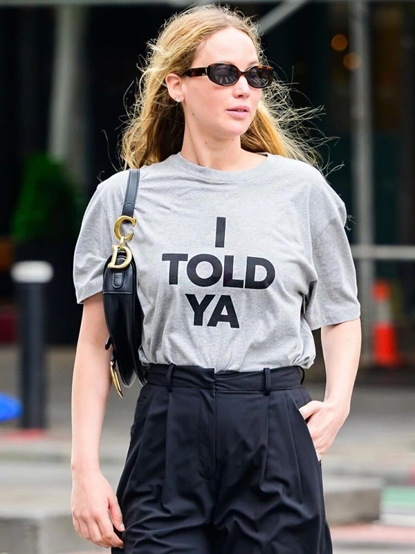 I Told Ya T-Shirt Jennifer Lawrence