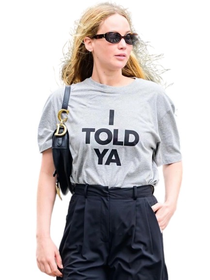 Jennifer Lawrence I Told Ya T-Shirt