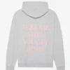 Text Me When You Get Home Hoodie Grey