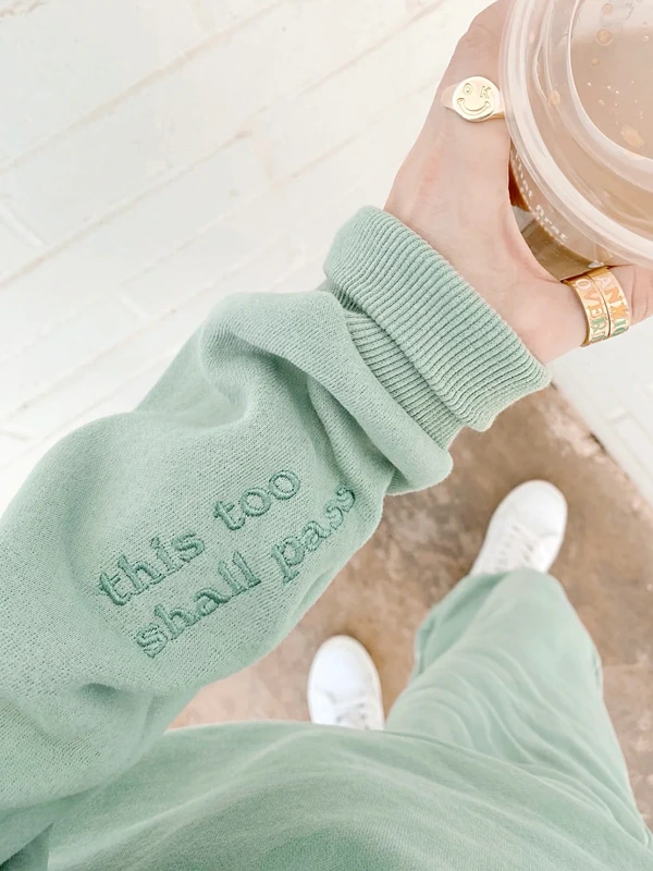 Anxious This Too Shall Pass Green Crewneck