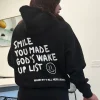 Smile You Made Gods Wake Up List Black Hoodie