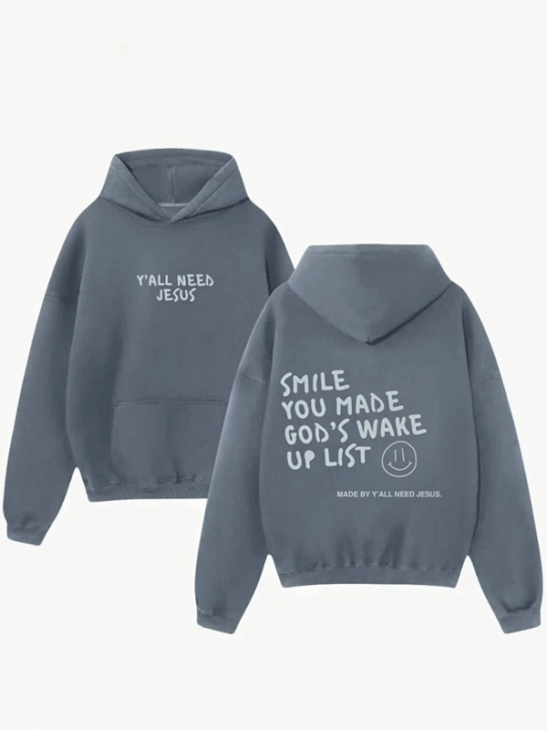 Smile You Made Gods Wake Up List Hoodie Grey