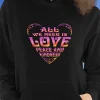 All We Need Is Love, Peace and Kindness Black Hoodie