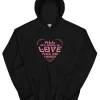 All We Need Is Love, Peace and Kindness Hoodie Black